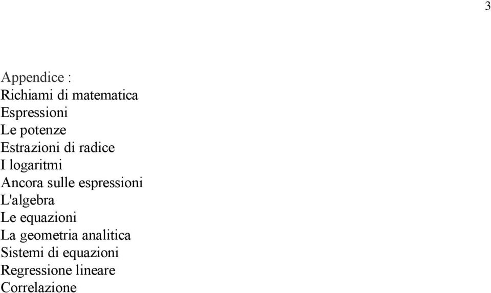 espressioni L'algebra Le equazioni La geometria