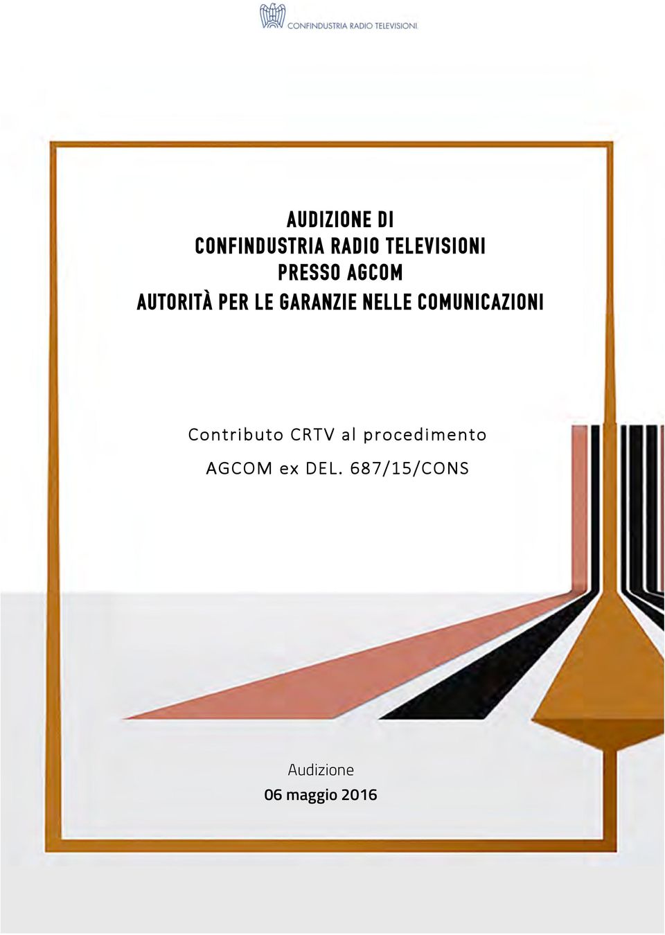 COMUNICAZIONI Contributo CRTV al procedimento