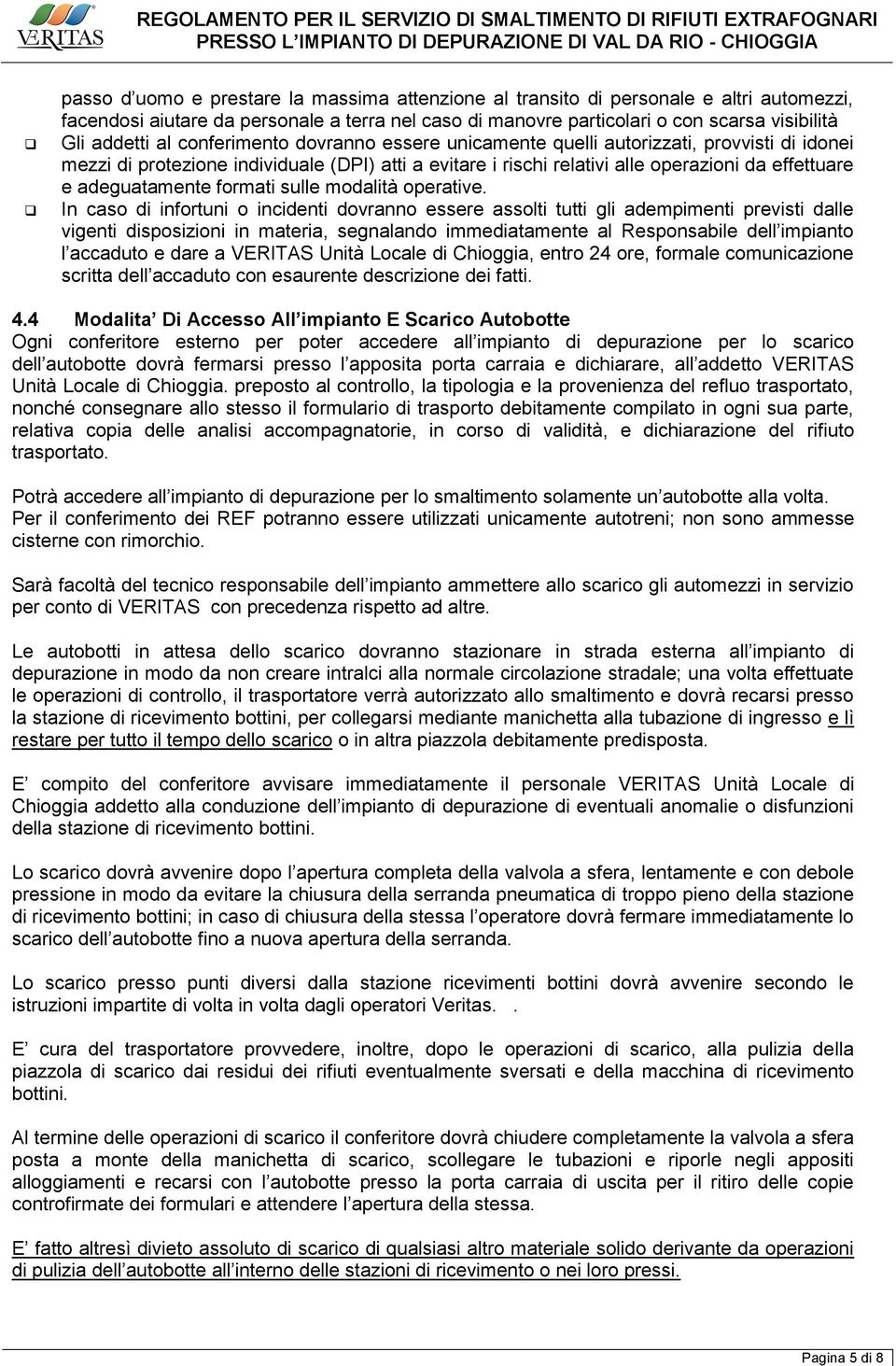 formati sulle modalità operative.