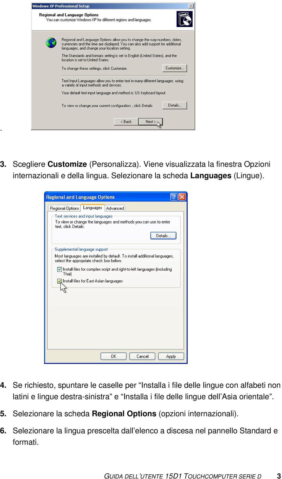 Se richiesto, spuntare le caselle per Installa i file delle lingue con alfabeti non latini e lingue destra-sinistra e Installa i