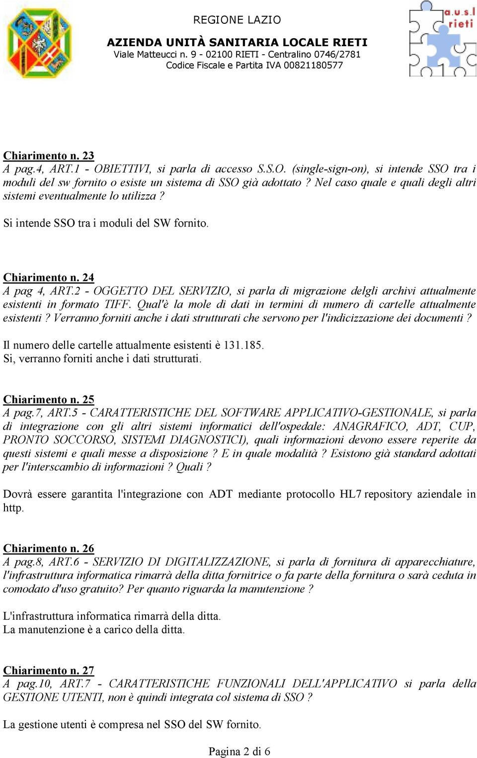 2 - OGGETTO DEL SERVIZIO, si parla di migrazione delgli archivi attualmente esistenti in formato TIFF. Qual'è la mole di dati in termini di numero di cartelle attualmente esistenti?