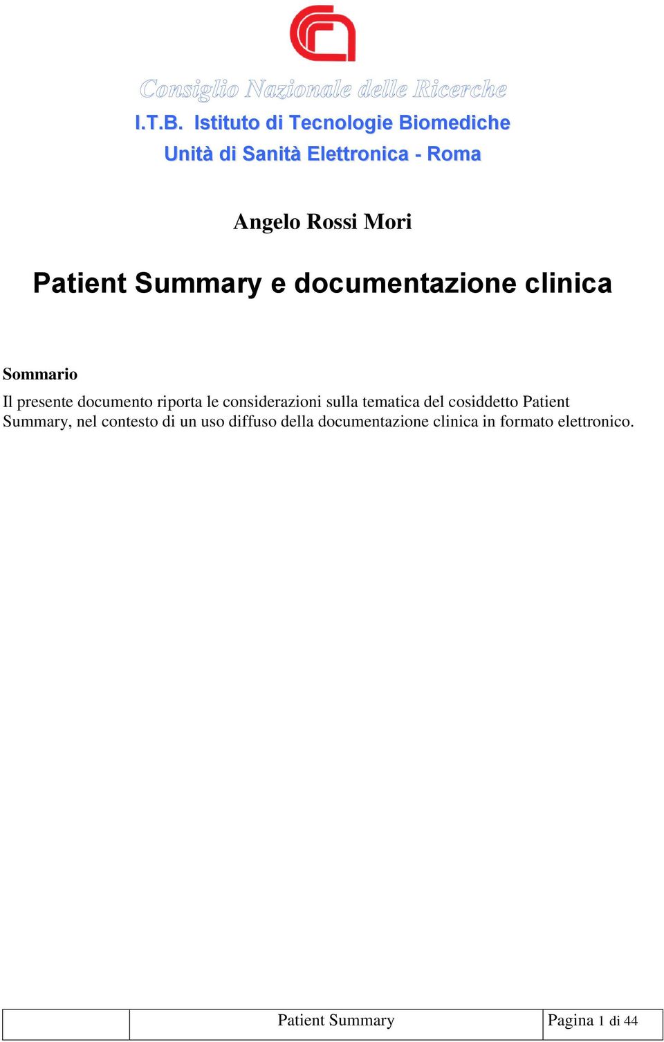 Patient Summary e documentazione clinica Sommario Il presente documento riporta le