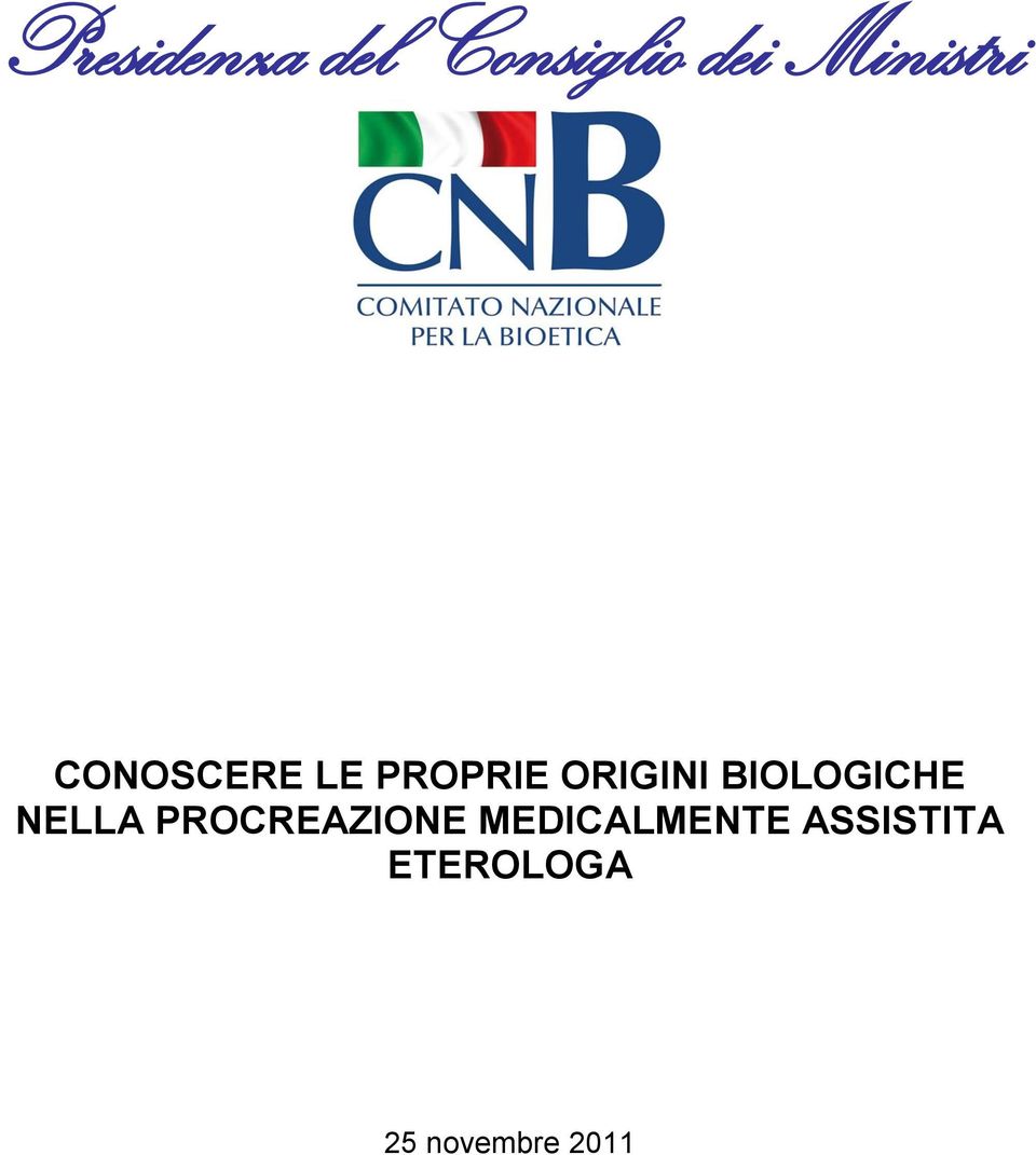 ORIGINI BIOLOGICHE NELLA