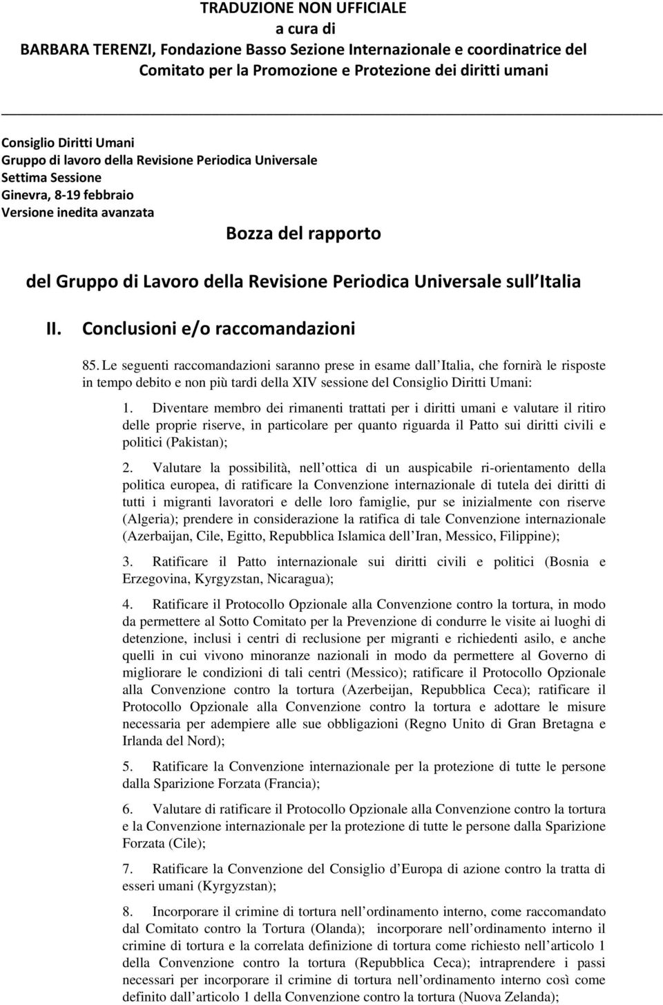 sull Italia II. Conclusioni e/o raccomandazioni 85.