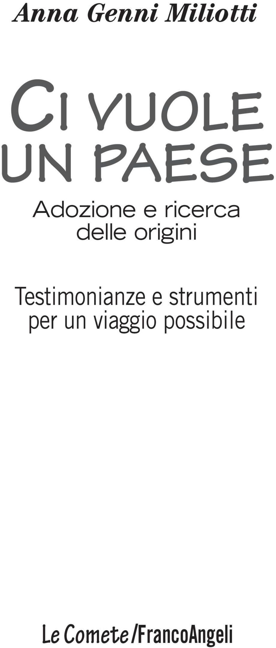 origini Testimonianze e strumenti