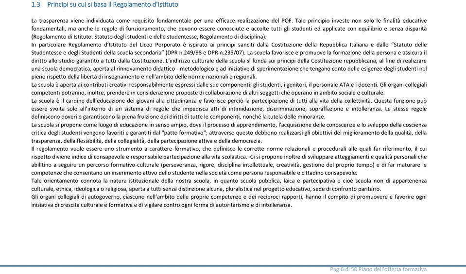 disparità (Regolamento di Istituto. Statuto degli studenti e delle studentesse, Regolamento di disciplina).