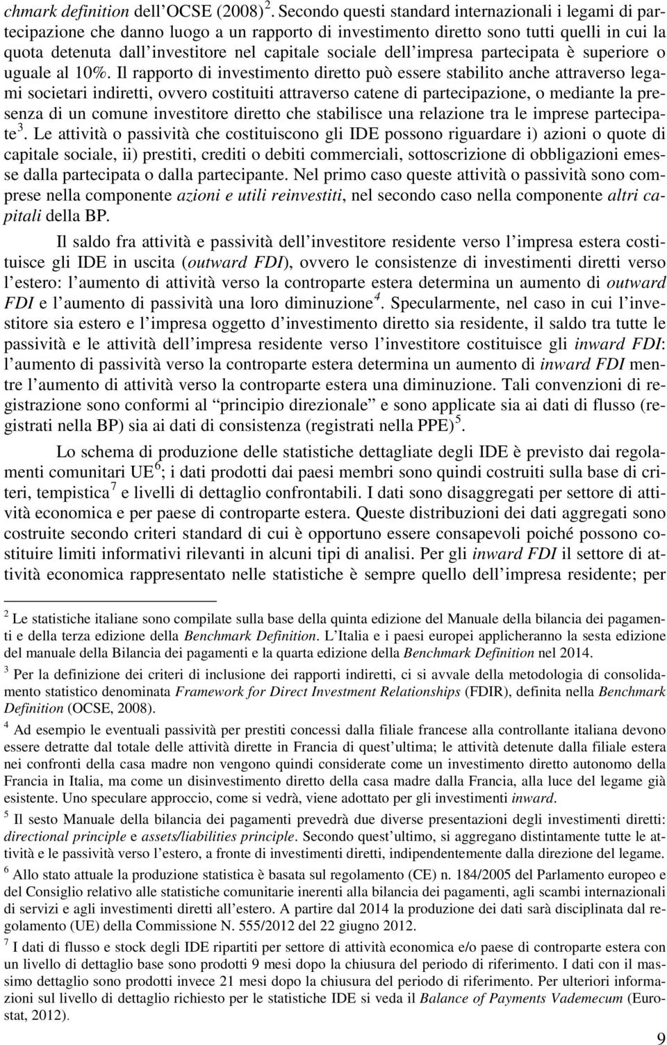 sociale dell impresa partecipata è superiore o uguale al 10%.