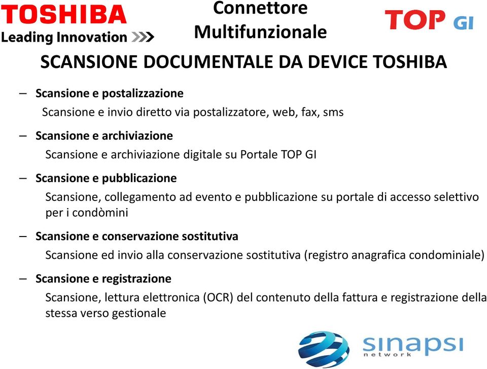 su portale di accesso selettivo per i condòmini Scansione e conservazione sostitutiva Scansione ed invio alla conservazione sostitutiva (registro