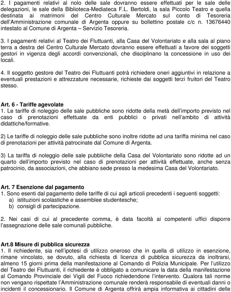 13676440 intestato al Comune di Argenta Servizio Tesoreria. 3.