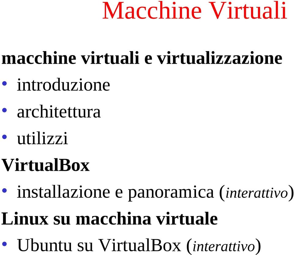 utilizzi VirtualBox installazione e panoramica