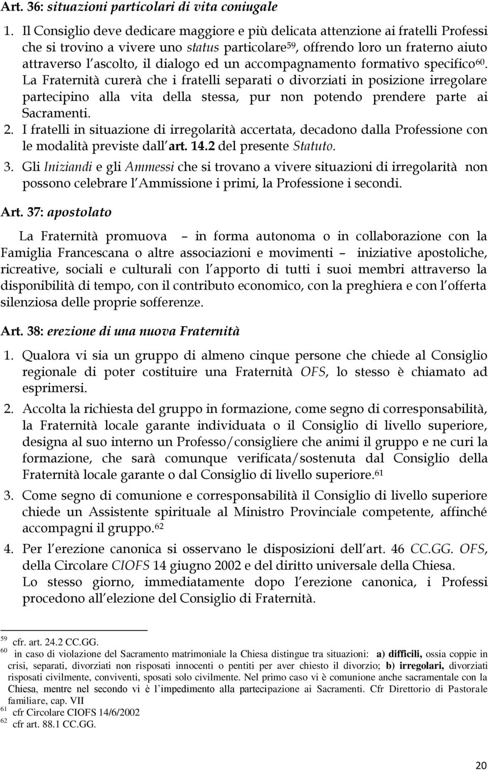 ed un accompagnamento formativo specifico 60.