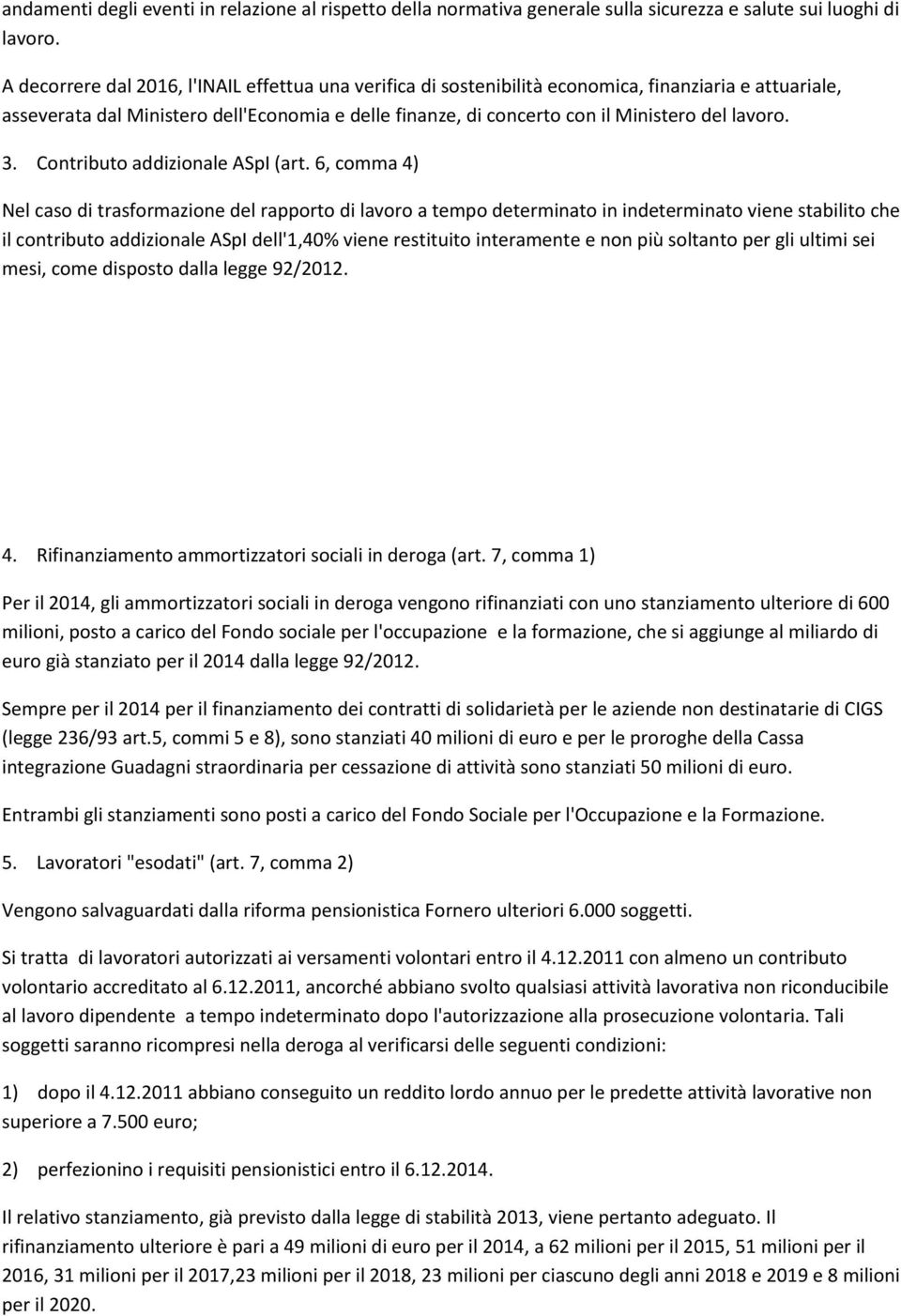 lavoro. 3. Contributo addizionale ASpI (art.