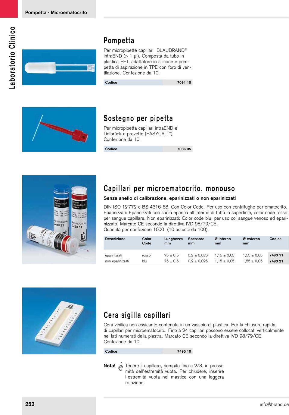 7091 10 Sostegno per pipetta Per micropipetta capillari intraend e Delbrück e provette (EASYCAL ). Confezione da 10.