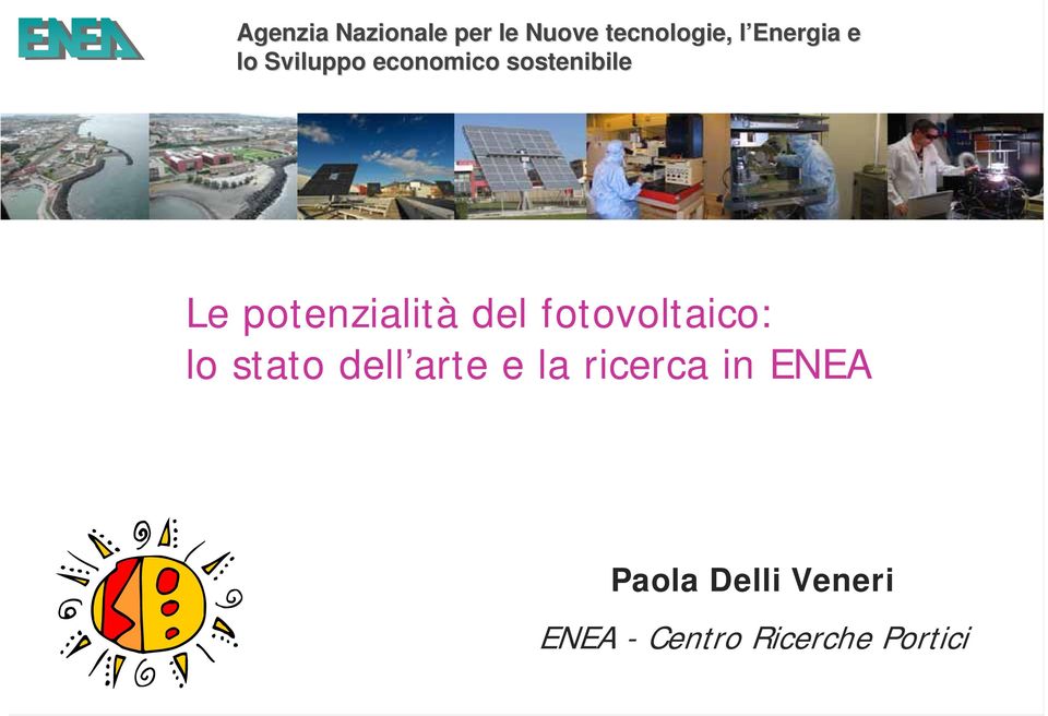 del fotovoltaico: lo stato dell arte e la ricerca in