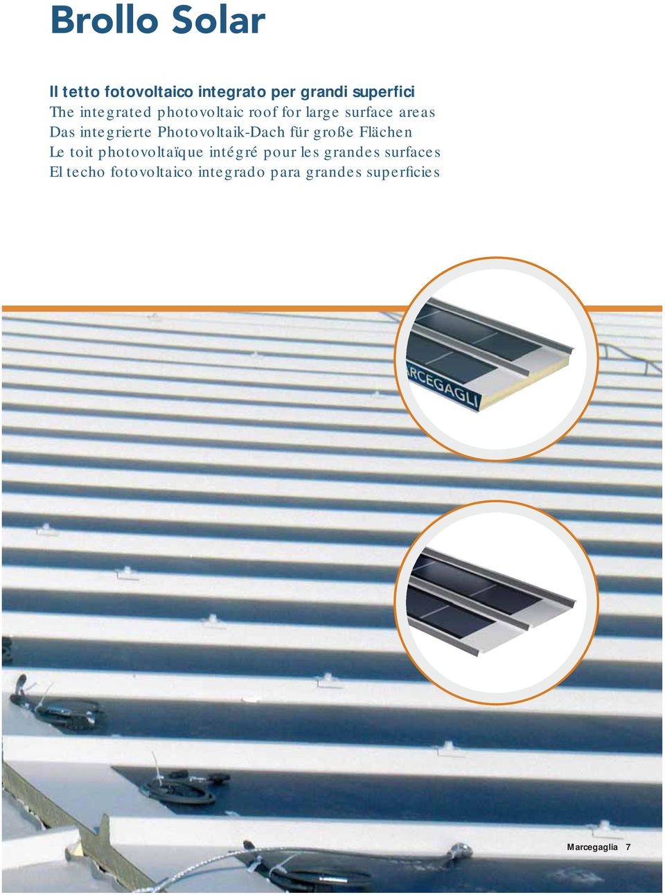 Photovoltaik-Dach für große Flächen Le toit photovoltaïque intégré pour les