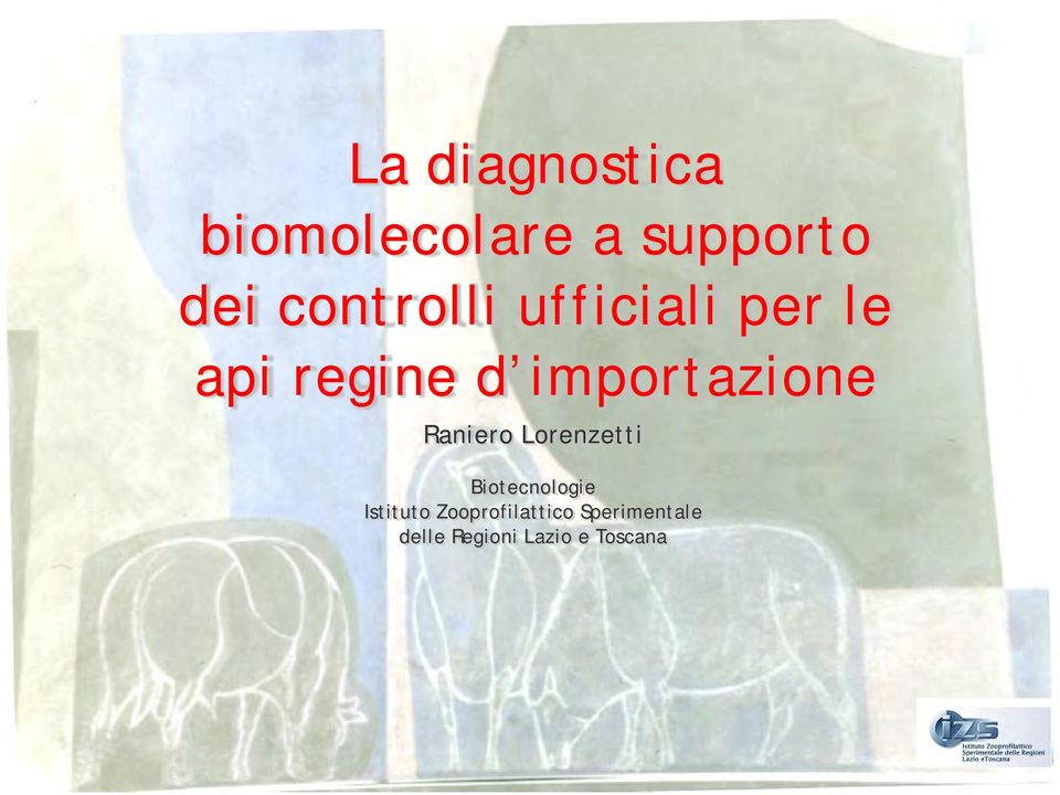 importazione Raniero Lorenzetti Biotecnologie