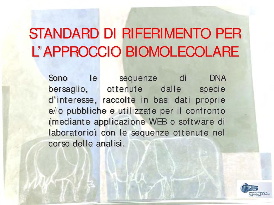 proprie e/o pubbliche e utilizzate per il confronto (mediante applicazione