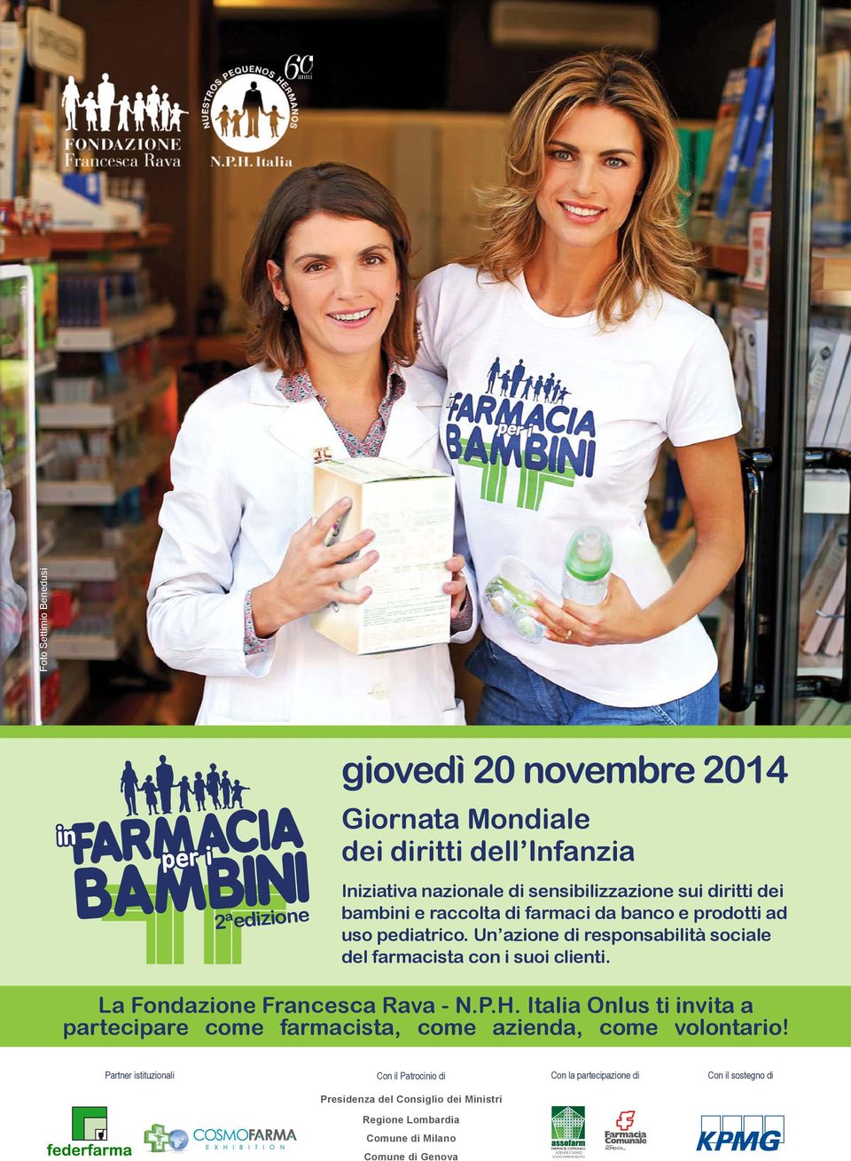 La Fondazione Francesca Rava - N.P.H. Italia Onlus ti invita a partecipare come farmacista, come azienda, come volontario!