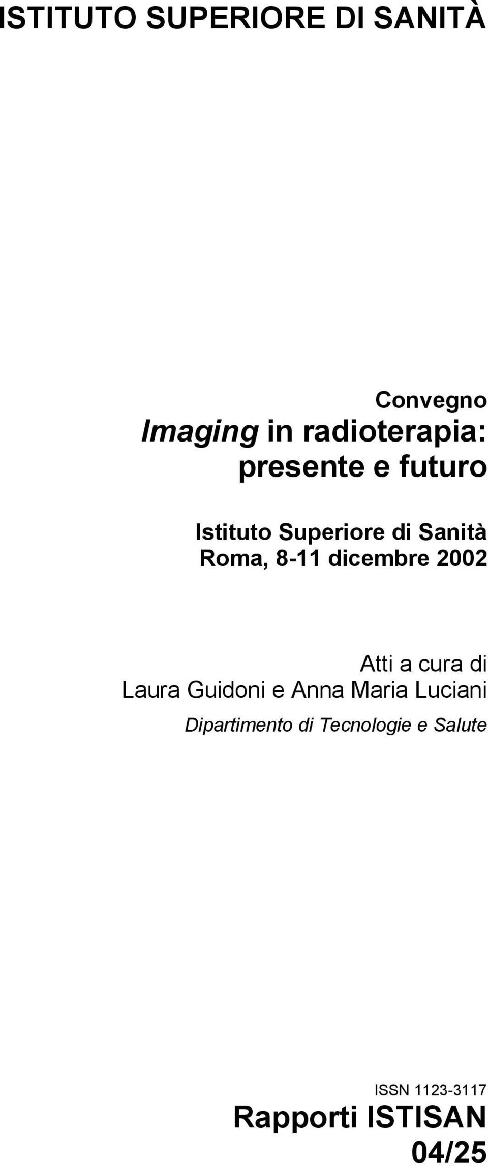 dicembre 2002 Atti a cura di Laura Guidoni e Anna Maria Luciani