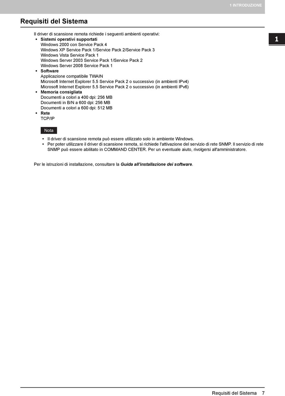 Internet Explorer 5.5 Service Pack 2 o successivo (in ambienti IPv4) Microsoft Internet Explorer 5.