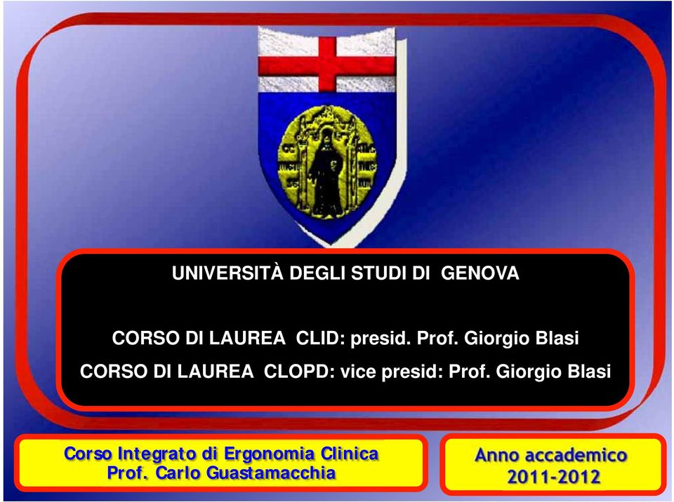 Giorgio Blasi CORSO DI LAUREA CLOPD: vice presid: Prof.