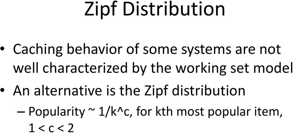 set model An alternative is the Zipf distribution