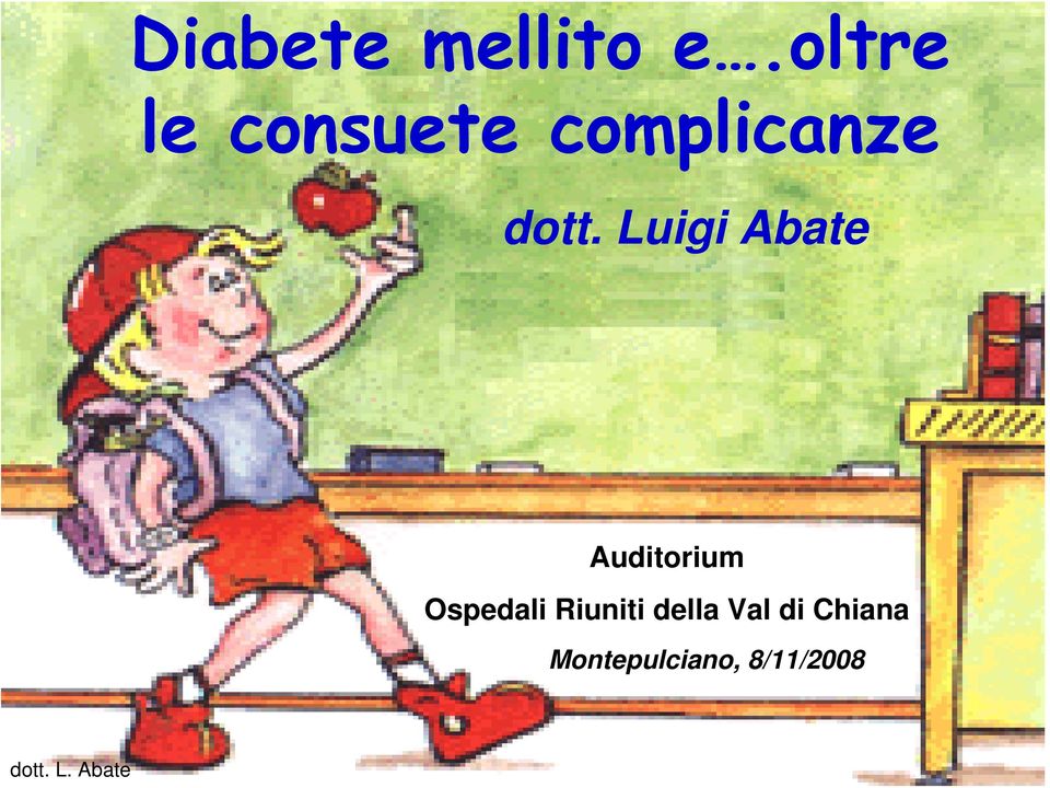 Luigi Abate Auditorium Ospedali