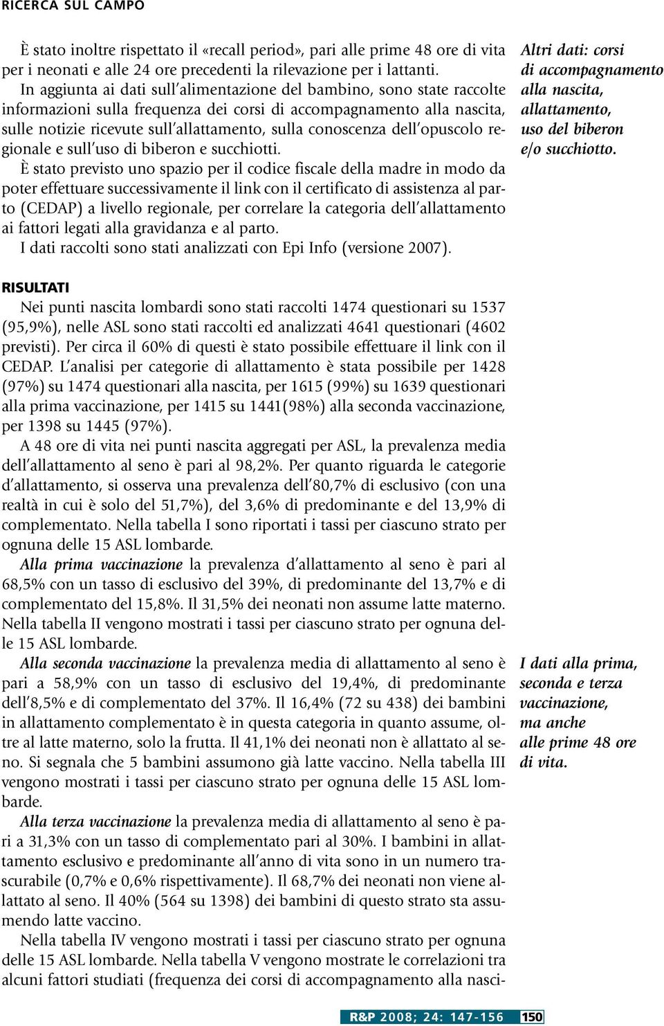 conoscenza dell opuscolo regionale e sull uso di biberon e succhiotti.