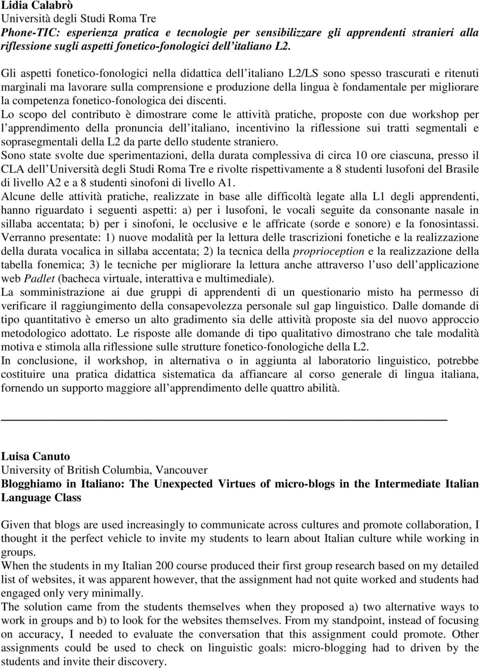 migliorare la competenza fonetico-fonologica dei discenti.