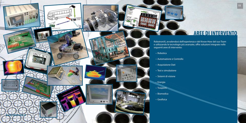 integrate nelle seguenti aree di intervento: Robotica Automazione e Controllo