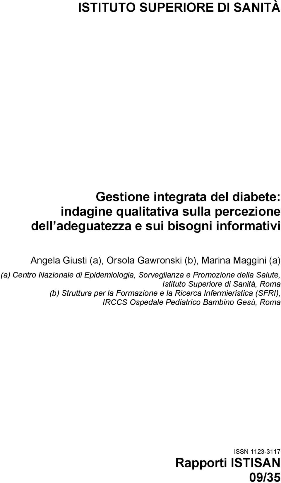 Epidemiologia, Sorveglianza e Promozione della Salute, Istituto Superiore di Sanità, Roma (b) Struttura per la