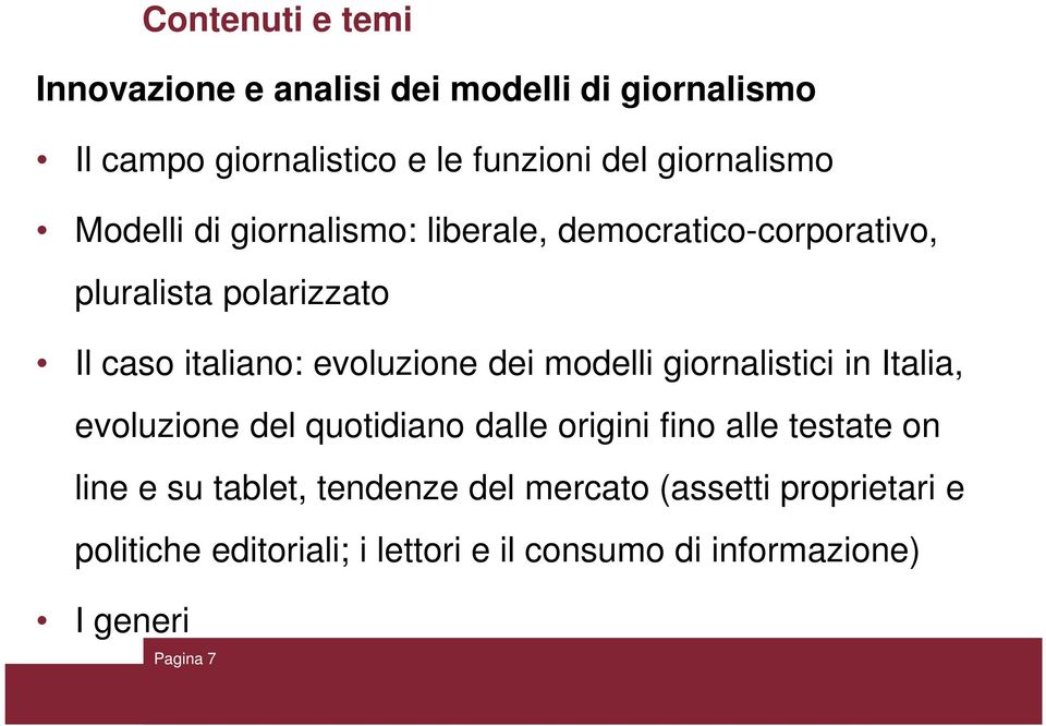 evoluzione dei modelli giornalistici in Italia, evoluzione del quotidiano dalle origini fino alle testate on line e