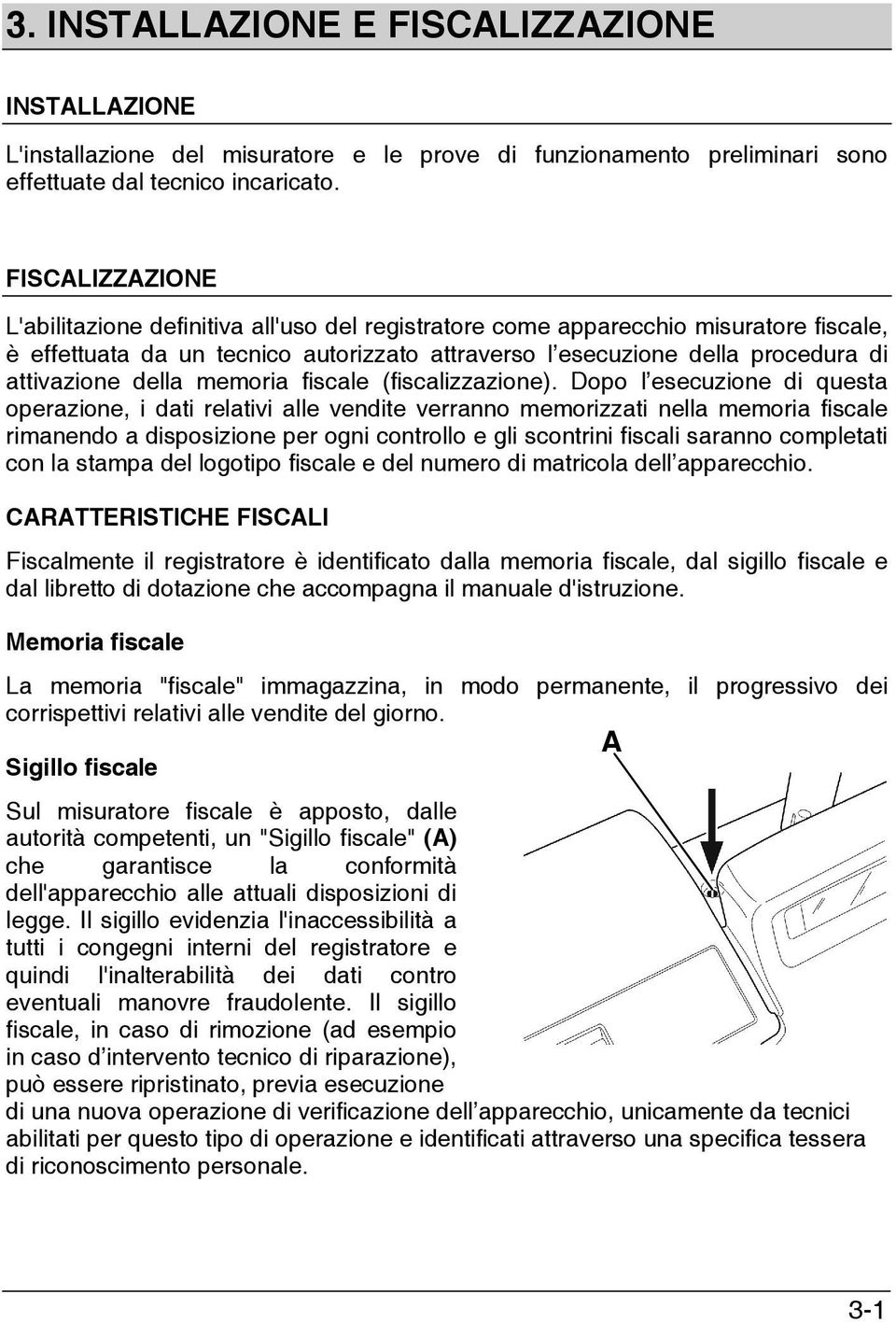 della memoria fiscale (fiscalizzazione).