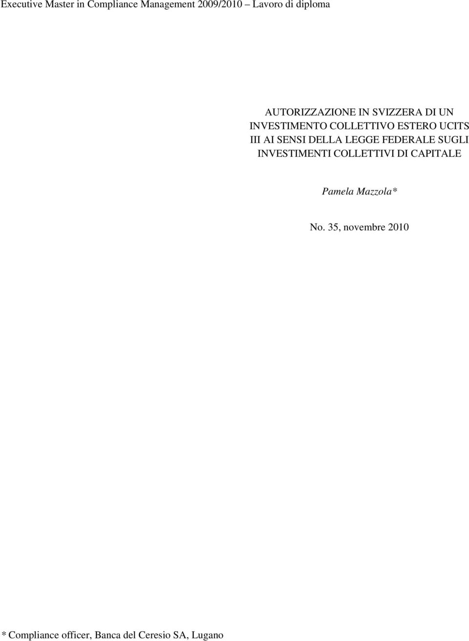 AI SENSI DELLA LEGGE FEDERALE SUGLI INVESTIMENTI COLLETTIVI DI CAPITALE