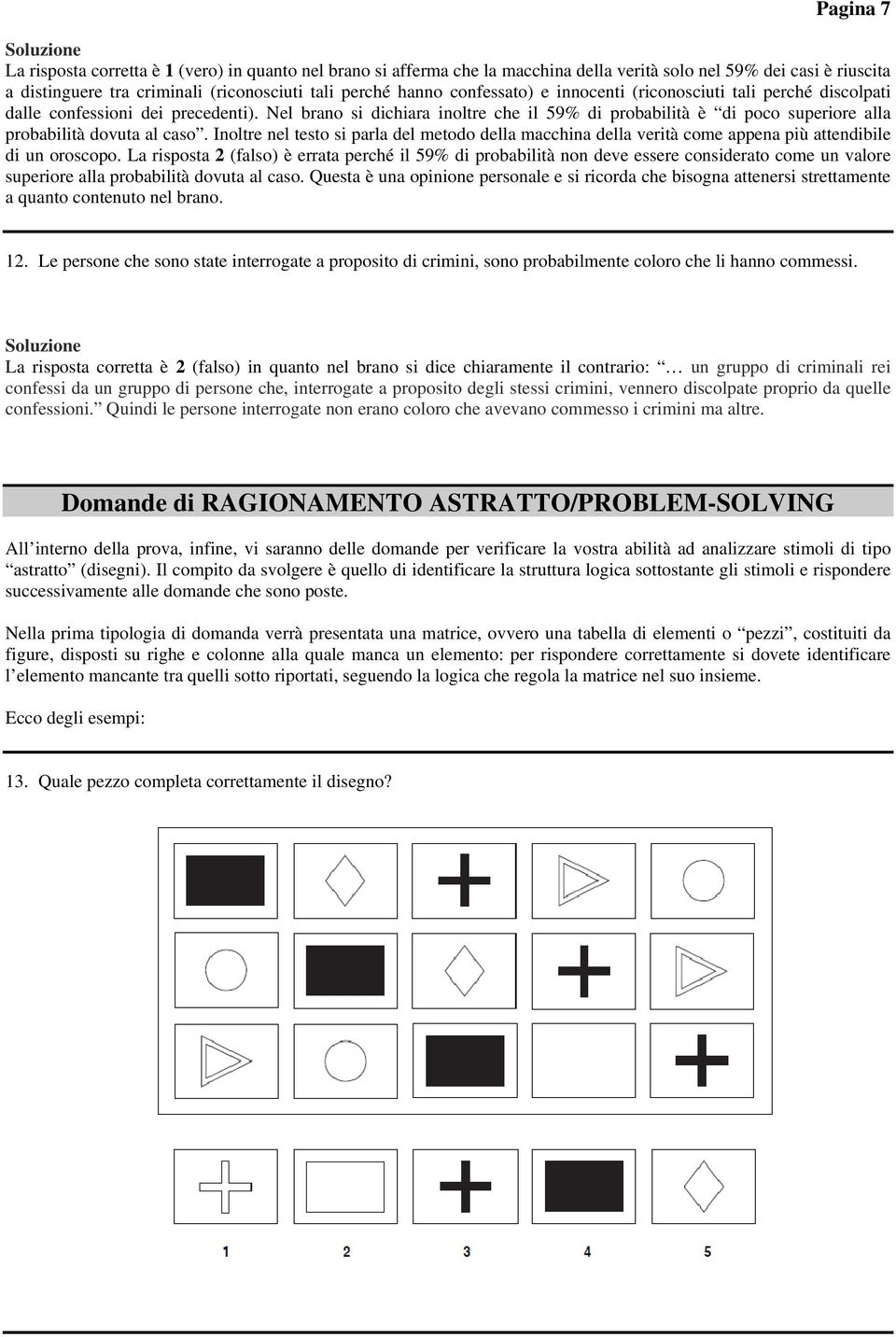 Nel brano si dichiara inoltre che il 59% di probabilità è di poco superiore alla probabilità dovuta al caso.