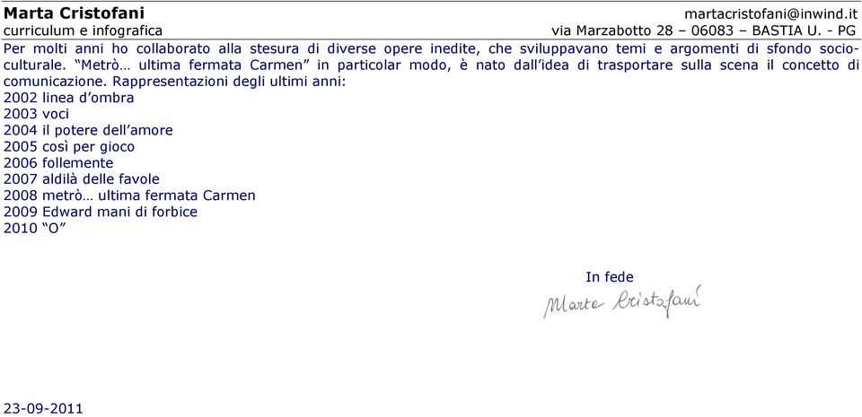 Metrò ultima fermata Carmen in particolar modo, è nato dall idea di trasportare sulla scena il concetto di comunicazione.