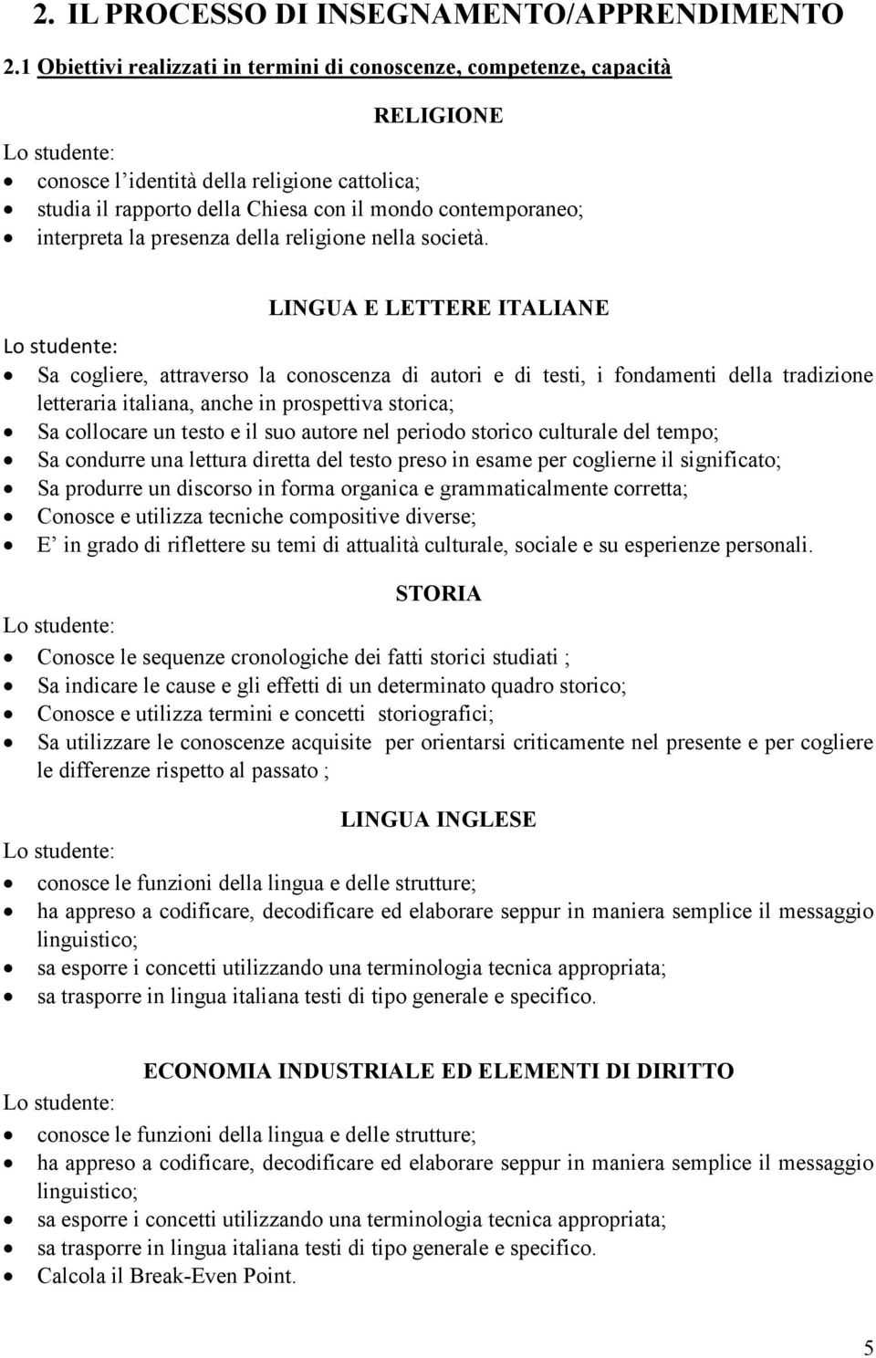 interpreta la presenza della religione nella società.