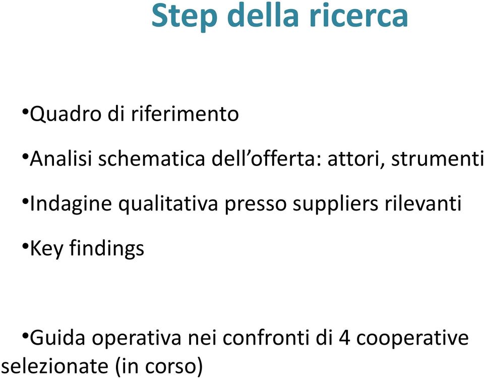 qualitativa presso suppliers rilevanti Key findings