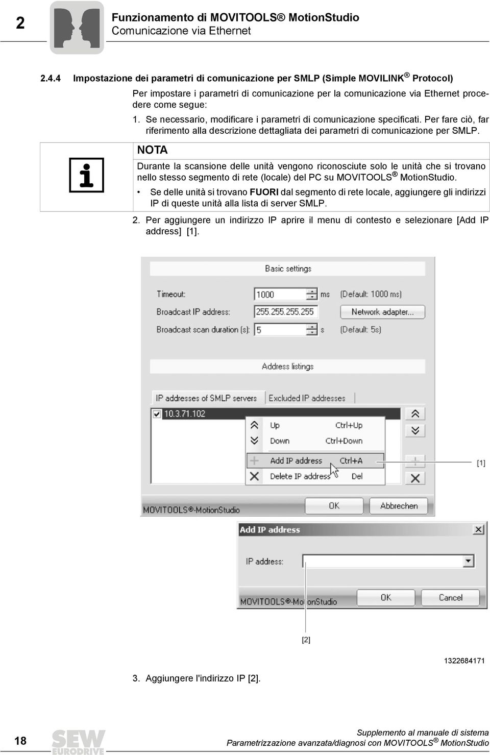 Se necessario, modificare i parametri di comunicazione specificati. Per fare ciò, far riferimento alla descrizione dettagliata dei parametri di comunicazione per SMLP.