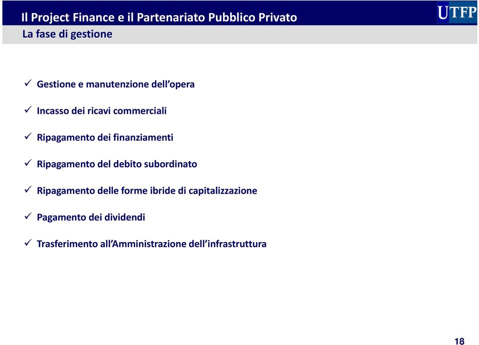 i Ripagamento del debito subordinato Ripagamento delle forme ibride di