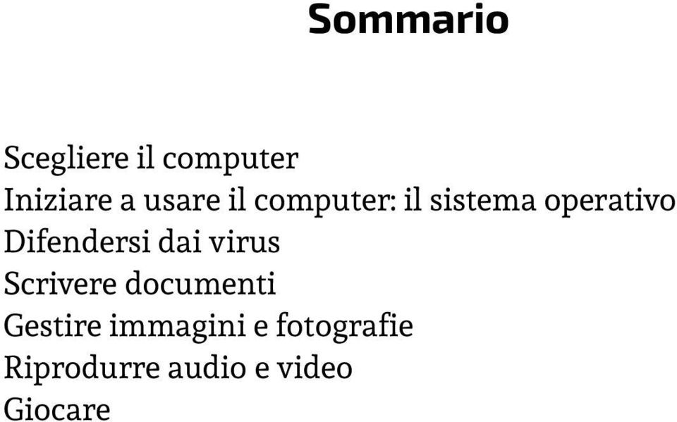 Difendersi dai virus Scrivere documenti