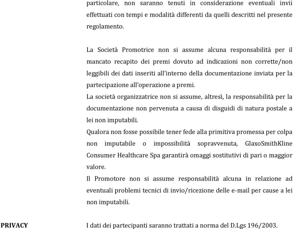 per la partecipazione all operazione a premi.