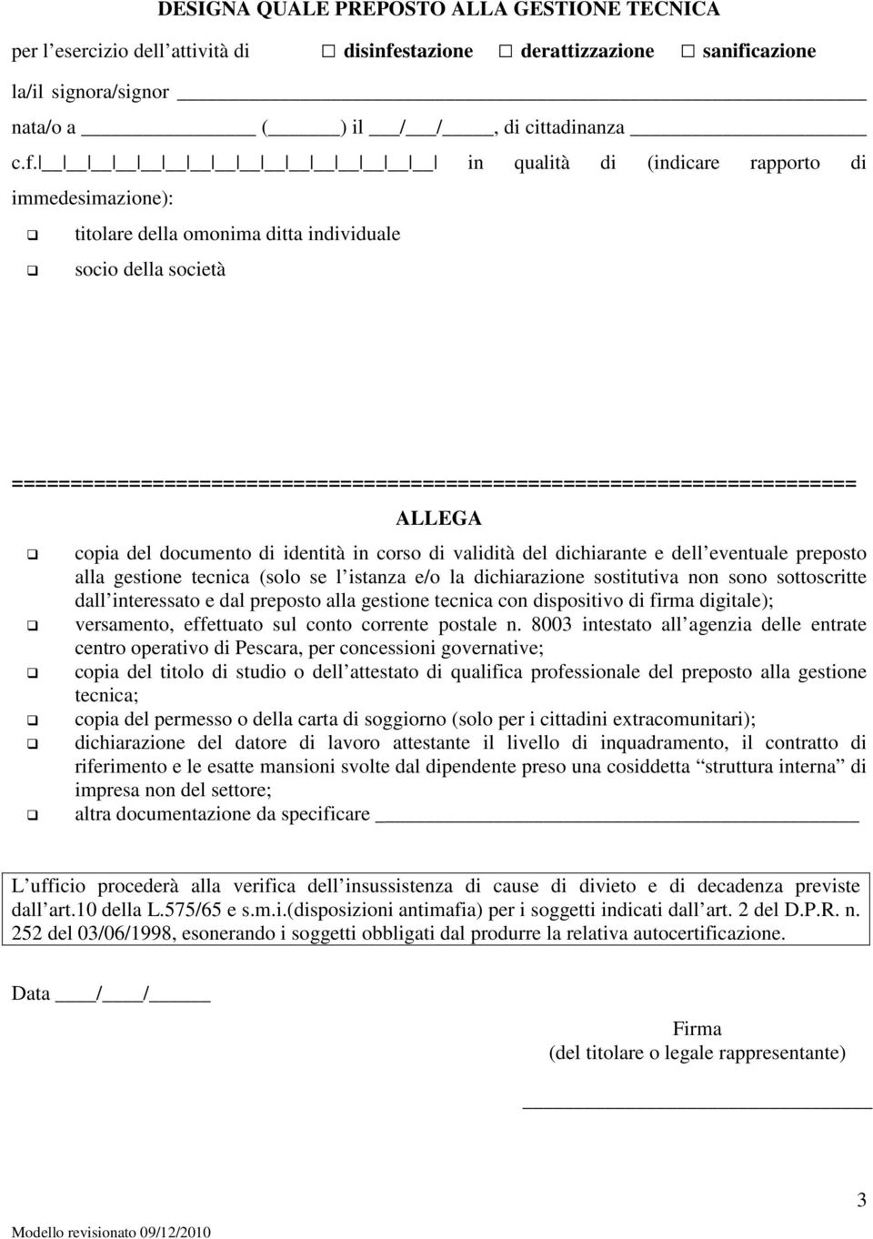 cazione la/il signora/signor nata/o a ( ) il / /, di cittadinanza c.f.