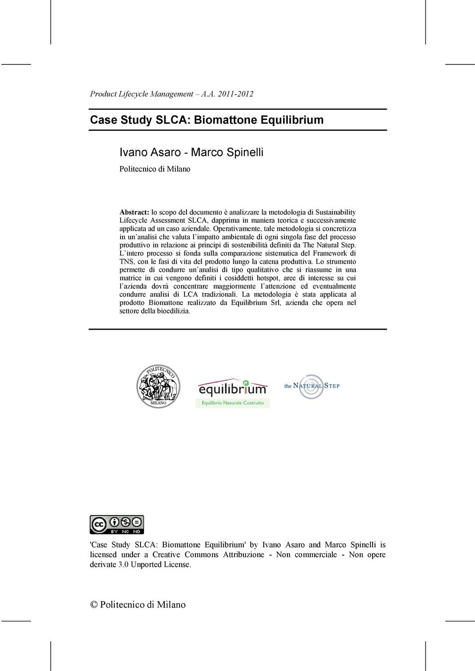 Assessment SLCA, dapprima in maniera teorica e successivamente applicata ad un caso aziendale.