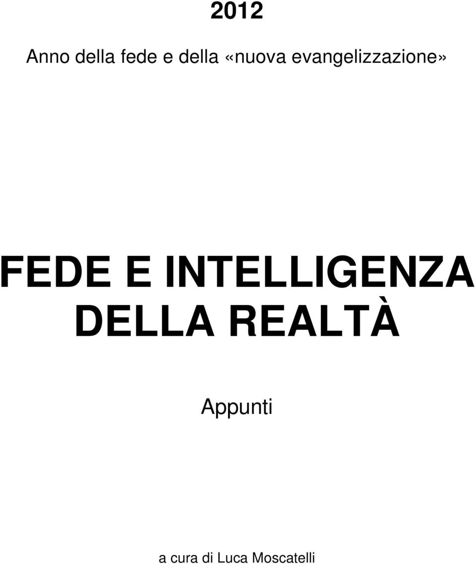 E INTELLIGENZA DELLA REALTÀ