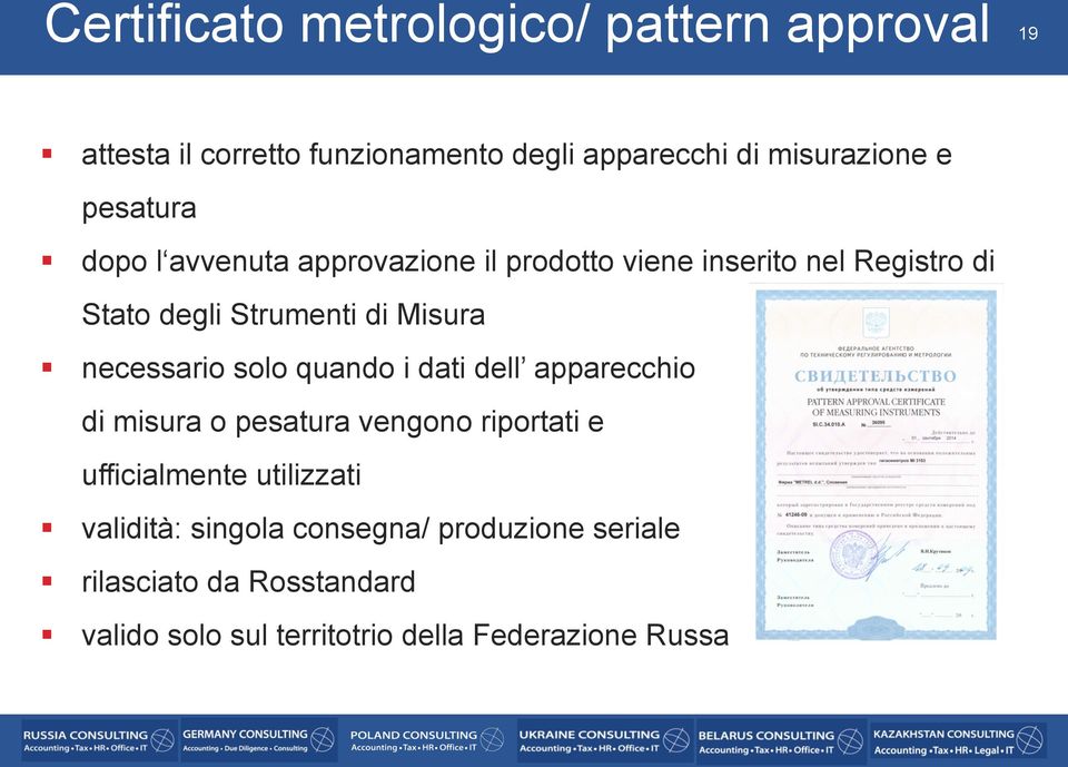 necessario solo quando i dati dell apparecchio di misura o pesatura vengono riportati e ufficialmente utilizzati