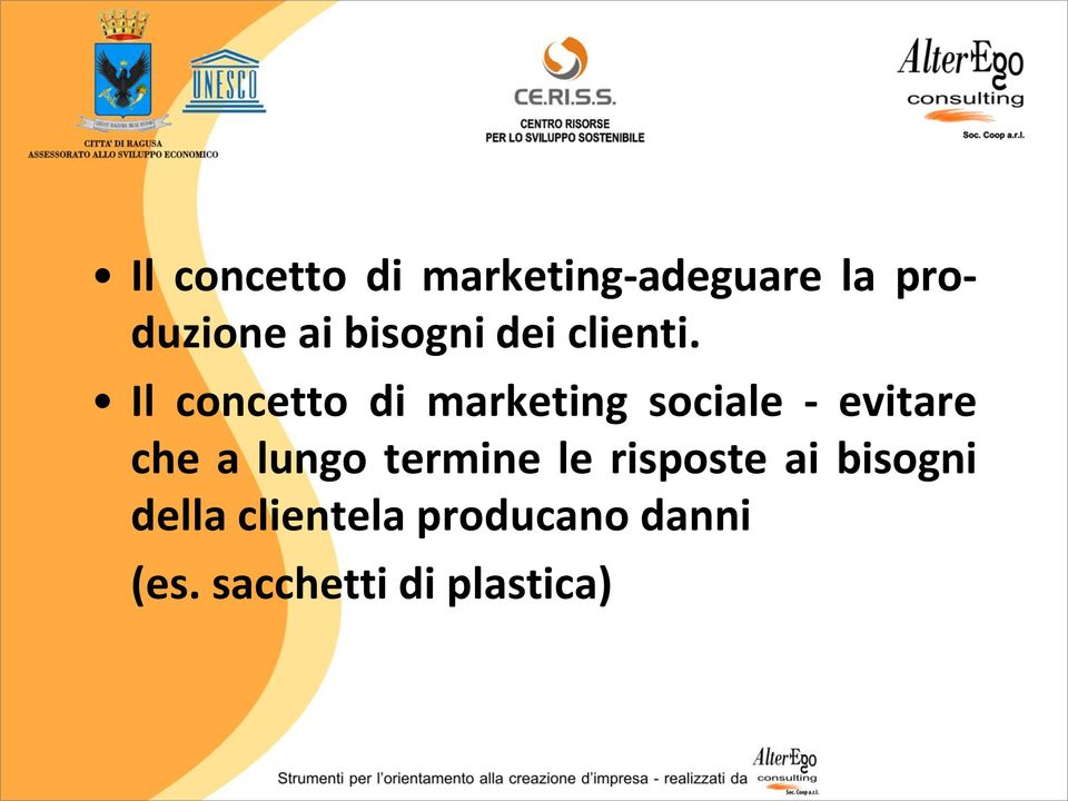 Il concetto di marketing sociale - evitare che a lungo