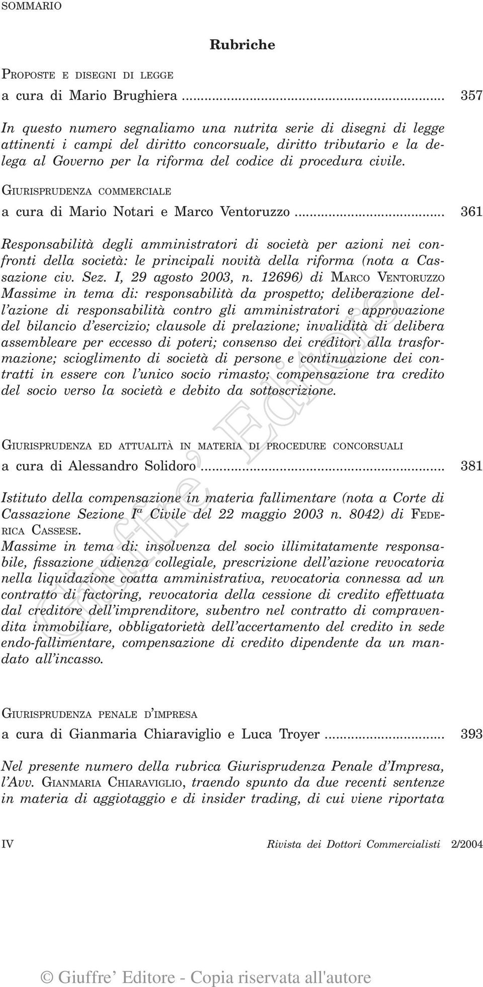 civile. GIURISPRUDENZA COMMERCIALE a cura di Mario Notari e Marco Ventoruzzo.