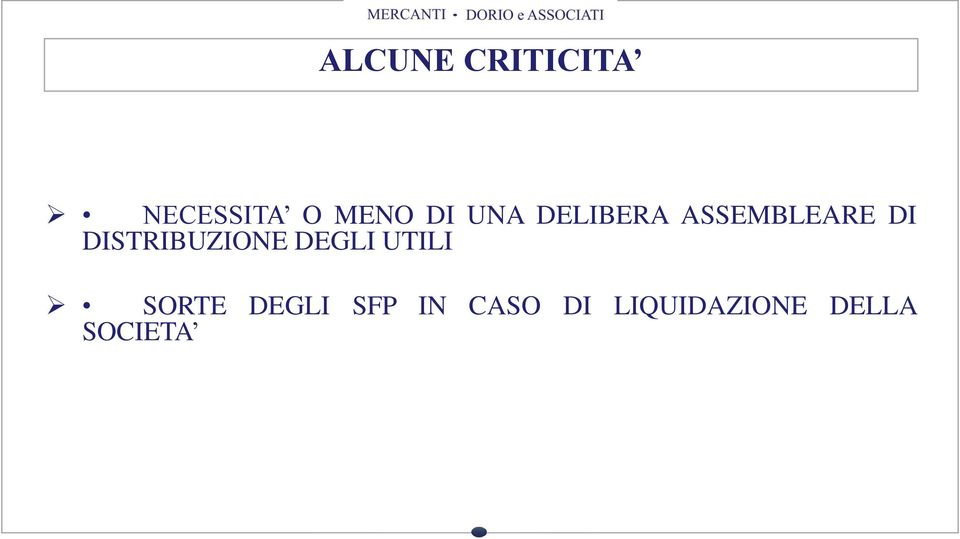 DISTRIBUZIONE DEGLI UTILI SORTE