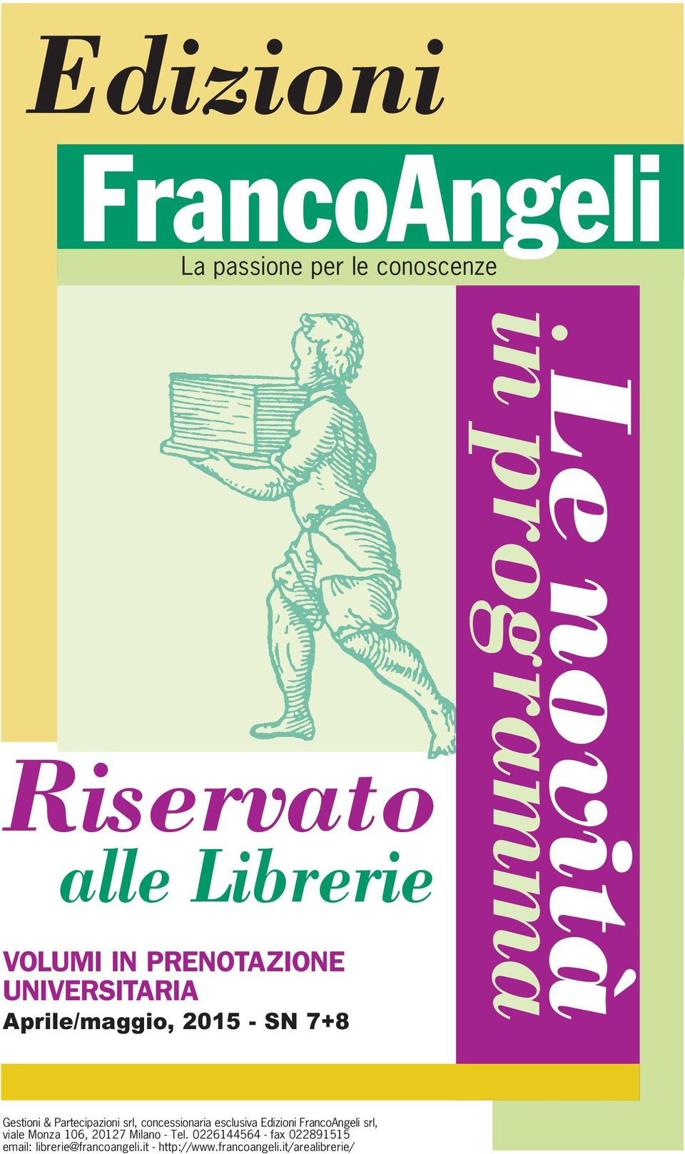 Partecipazioni srl, concessionaria esclusiva Edizioni FrancoAngeli srl, viale Monza 106, 20127